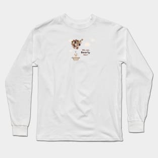 We can bearly wait text with teddy bear Long Sleeve T-Shirt